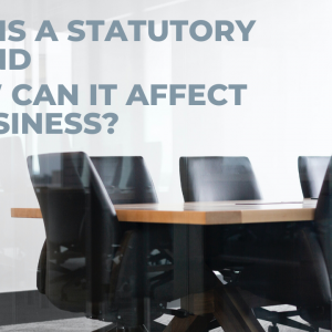 STATUTORY DEMAND – WHAT IS IT AND HOW CAN IT AFFECT MY BUSINESS?