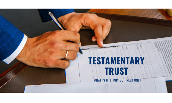 Testamentary Trust